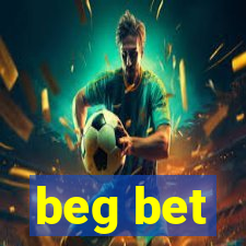 beg bet